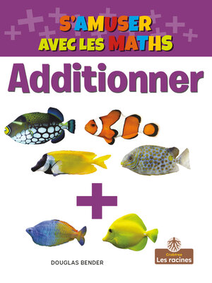 cover image of Additionner
